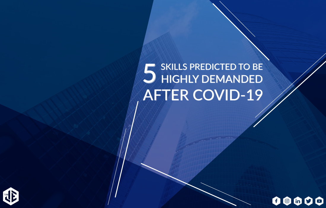 5 Skills to be Highly Demanded after COVID-19